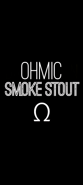 Ohmic Smoke Stout